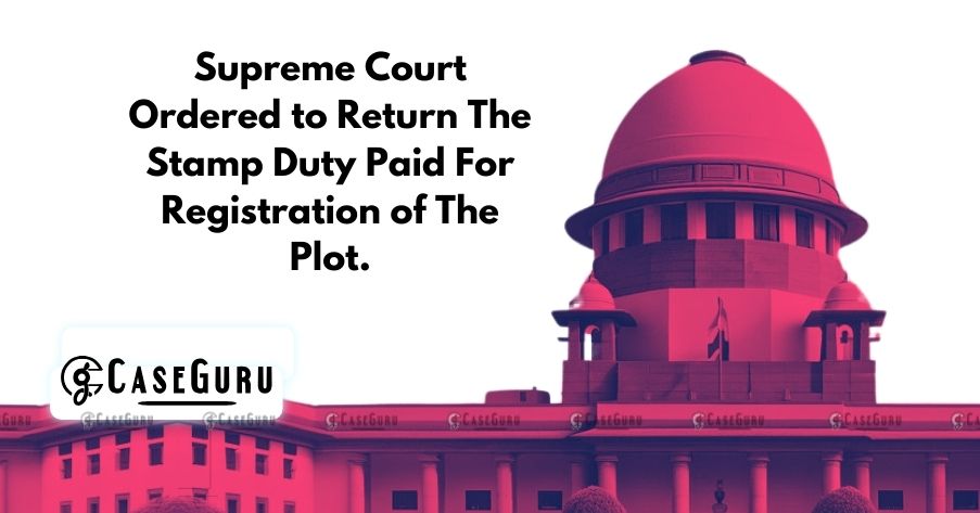 The Supreme Court Orders the State to Refund The Stamp.
