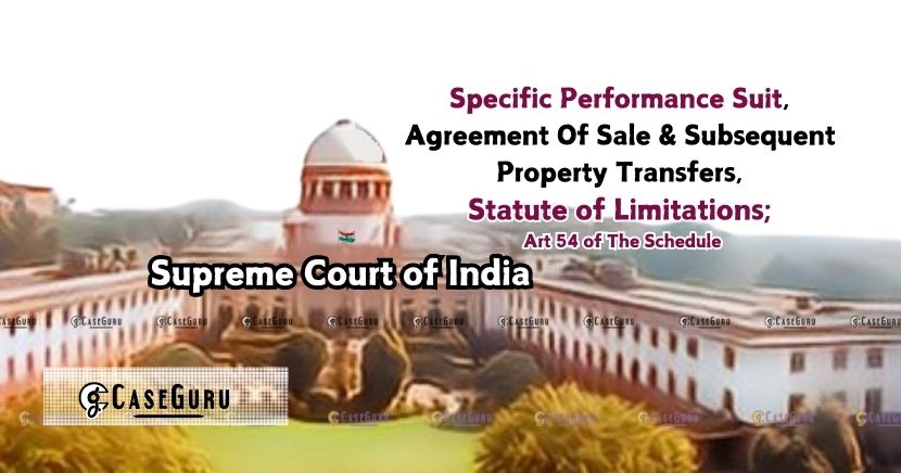 Supreme Court Upholds Agreements to Sell, Grants Specific Performance to Appellants Despite Subsequent Property Transfers
