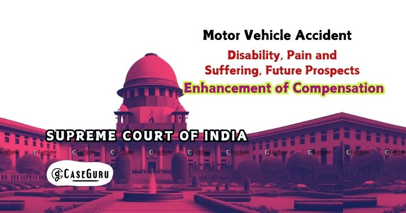 Supreme Court Enhances Compensation for 100% Disability in Motor Vehicle Accident