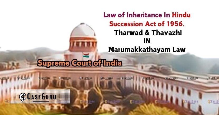 Understanding Matrilineal Inheritance in Hindu Law through Marumakkathayam law