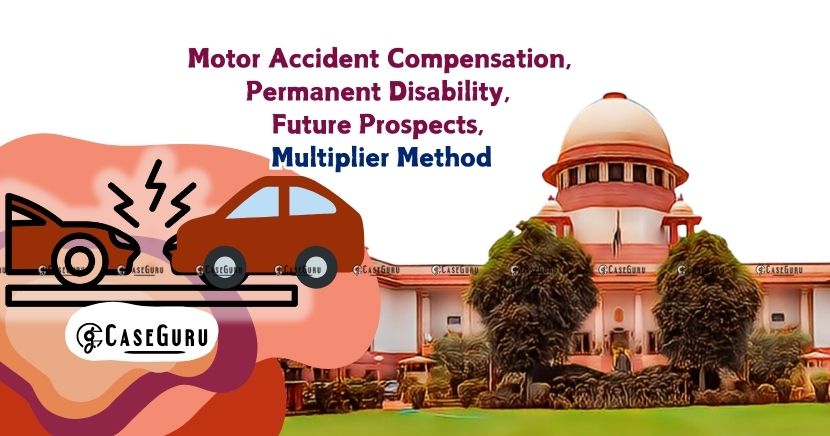 Supreme Court Enhances Compensation for Accident Victim, Emphasizing Long-Term Needs