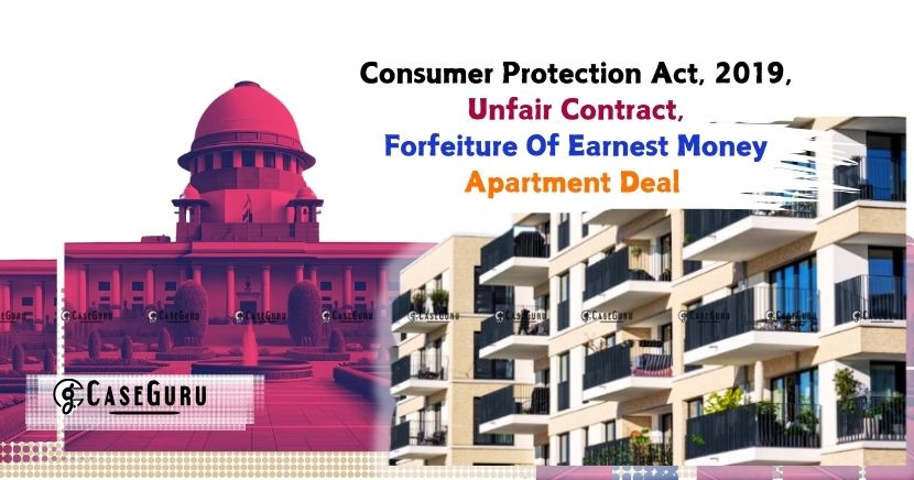 Forfeiture of Earnest Money and Unfair Contract Terms In The Event Of Cancellation Of Agreement