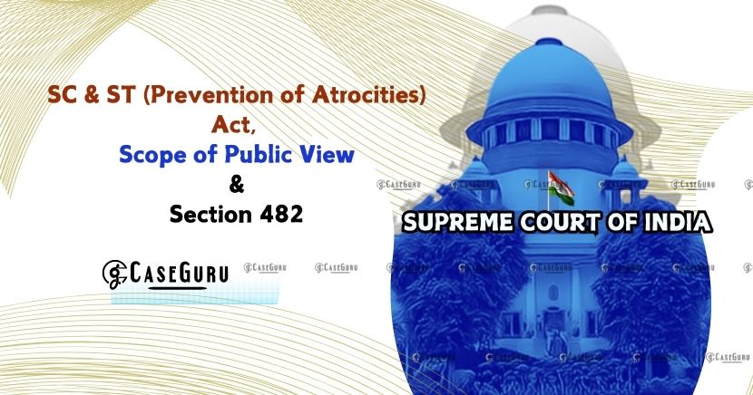 Supreme Court Quashes Charges Under SC-ST Act, Citing Lack of "Public View".