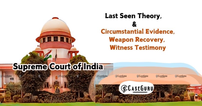 Supreme Court acquits an accused as there were no eyewitnesses to the incident