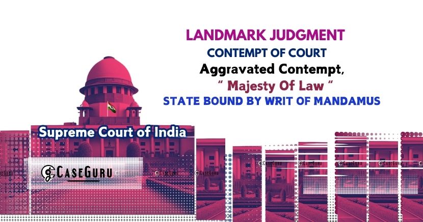 Landmark Judgment in "Contempt of Court"; The Supreme Court Enforces High Court Mandamus.