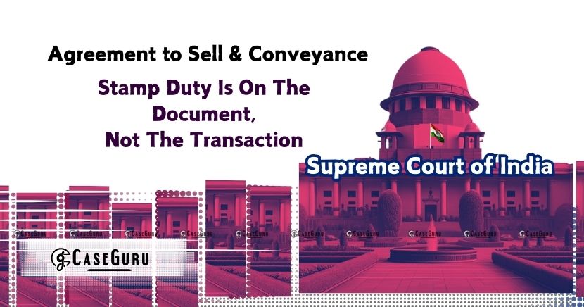 Supreme Court On Stamp Duty for Agreement to Sell with Prior Possession
