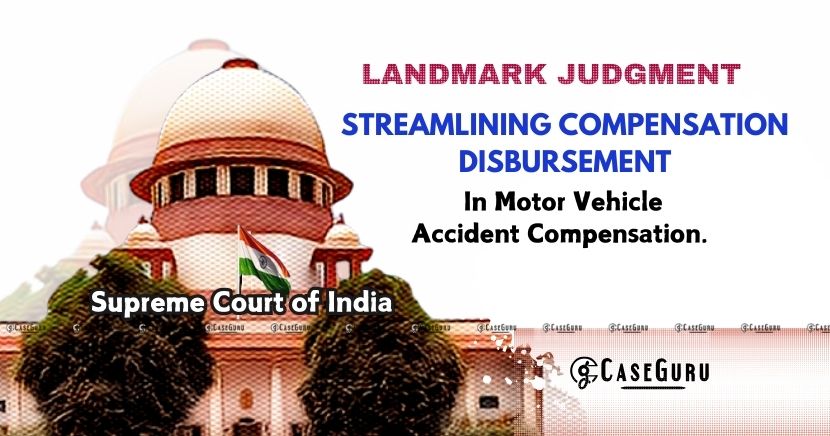 SC Directs Direct Bank Transfer of Motor Accident Compensation: Streamlining Legal Procedure