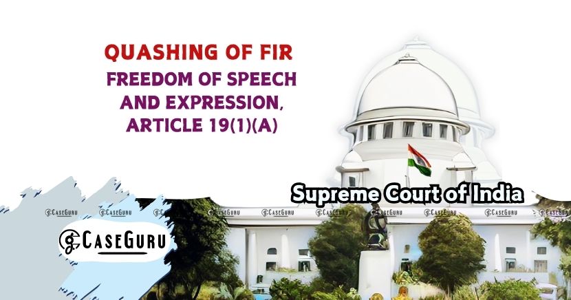 Supreme Court Quashes FIR for Poem Recitation, Emphasizing Freedom of Speech and Expression