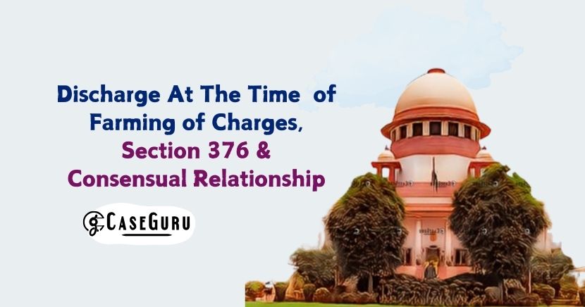 SC Restores Discharge in Rape Case Alleging Breach of Promise to Marry