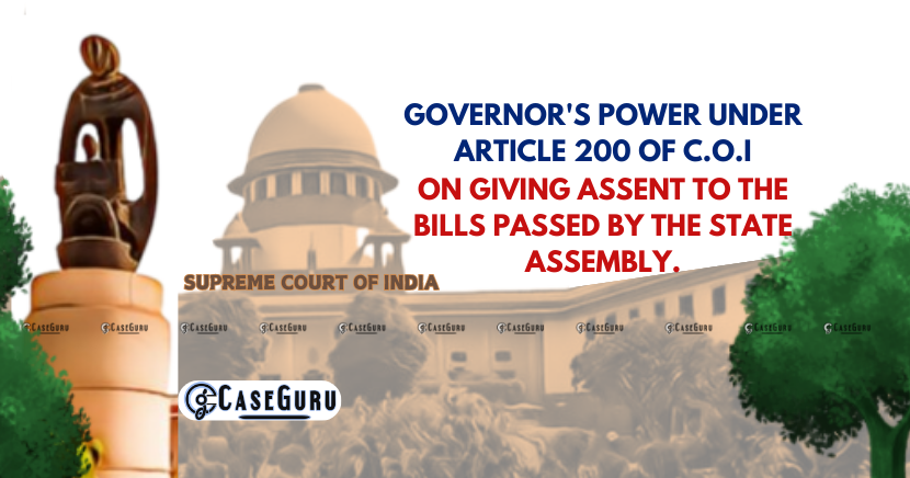 Constitutional Obligations On Governor To Assent & Act Promptly In Passing Bills