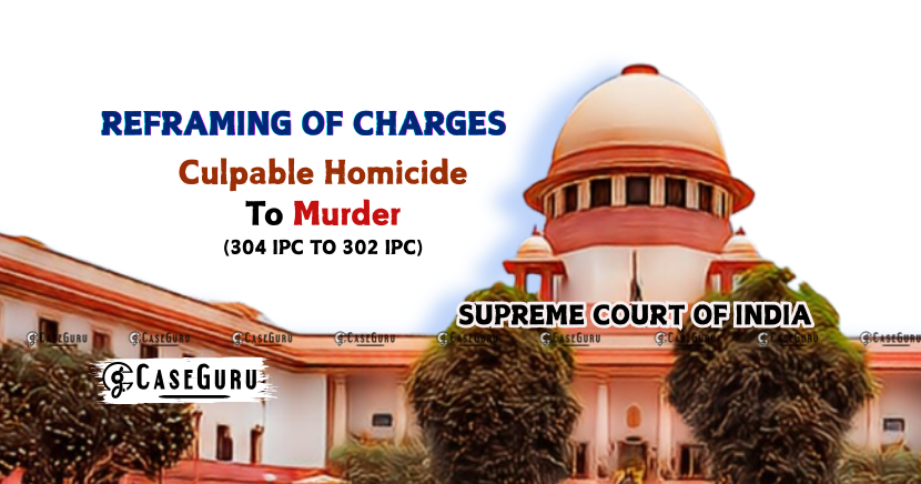SC Directed The Trial Court For Reframing Charges From Sec 304 To Sec 302 IPC In An Honour Killing Case