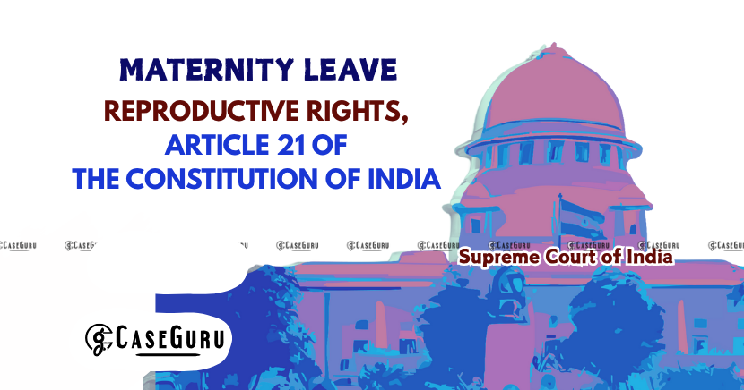 Supreme Court Upholds Maternity Leave as Article 21 Right, Overrules Two-Child Norm Restriction