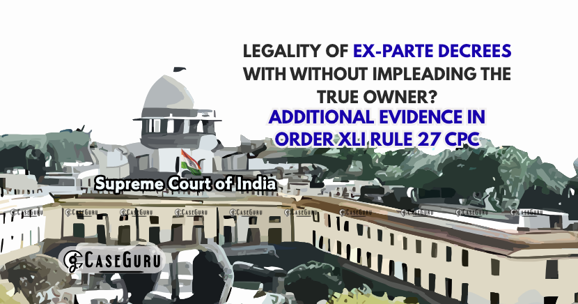 Ex-Parte Decrees Not Binding Without Impleading True Owner: Supreme Court
